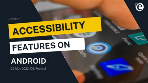 Accessibility Features On Android For Pwds
