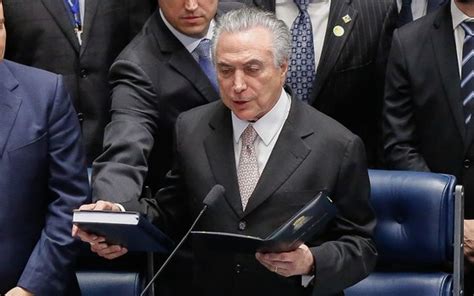 Michel Temer Assume Presidência Da República Do Brasil Após Impeachment De Dilma Blog Do