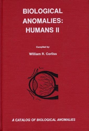 Biological Anomalies Humans Ii Catalog Of Biological Anomalies Series
