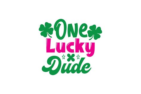 One Lucky Dude Graphic By Hello · Creative Fabrica