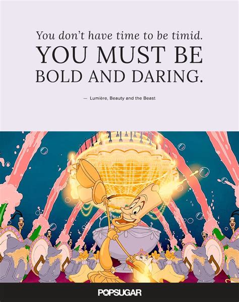 You Dont Have Time To Be Timid Best Disney Quotes Popsugar Smart Living Uk Photo 5