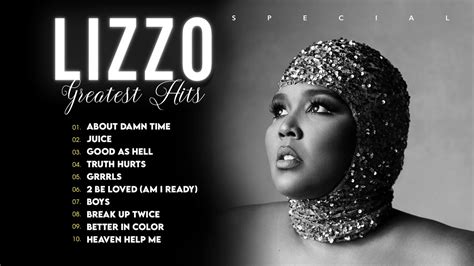 Lizzo Greatest Hits Full Album 2022 New Songs Of Lizzo 2022 Youtube