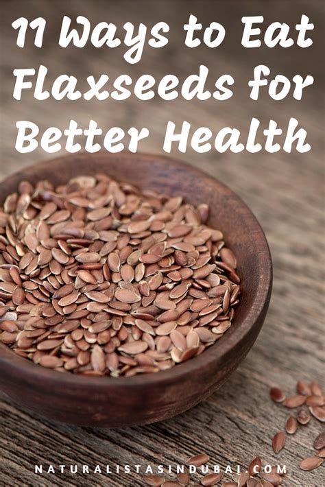 11 Ways To Eat Flaxseeds For Better Health The Naturalista Lifestyle