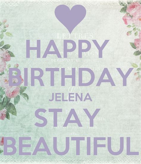 Happy Birthday Jelena Stay Beautiful Poster Tamara Keep Calm O Matic