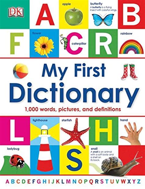My First Dictionary 1000 Words Pictures And Definitions Dk