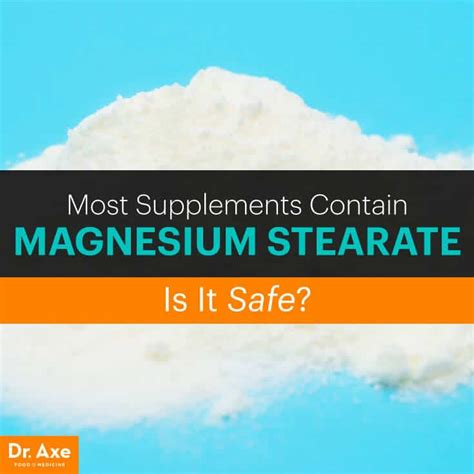 Magnesium Stearate Is This Supplement Additive Safe Dr Axe