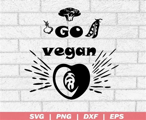 GO VEGAN Svg SVG Cut File For Cricut And Silhouette Etsy