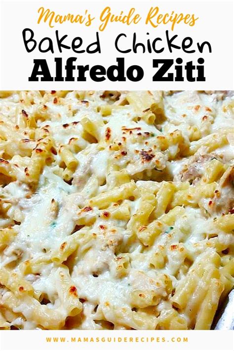 Baked Chicken Alfredo Ziti Is Quick And Easy To Prepare Make This