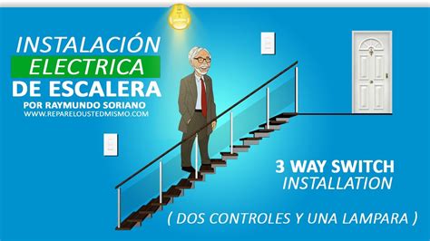 Instalacion Electrica De Escalera Una Lampara Dos Controles Youtube