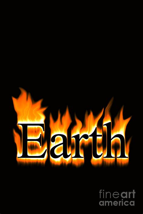 Earth In Flames Digital Art By John Van Decker Fine Art America
