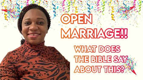 Open Marriage What Does The Bible Say About This Youtube