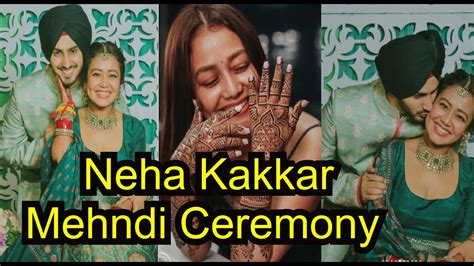 Neha Kakkar Rohanpreet Singh Mehndi Ceremony Nehudavyah Neha Kakkar Marriage Youtube