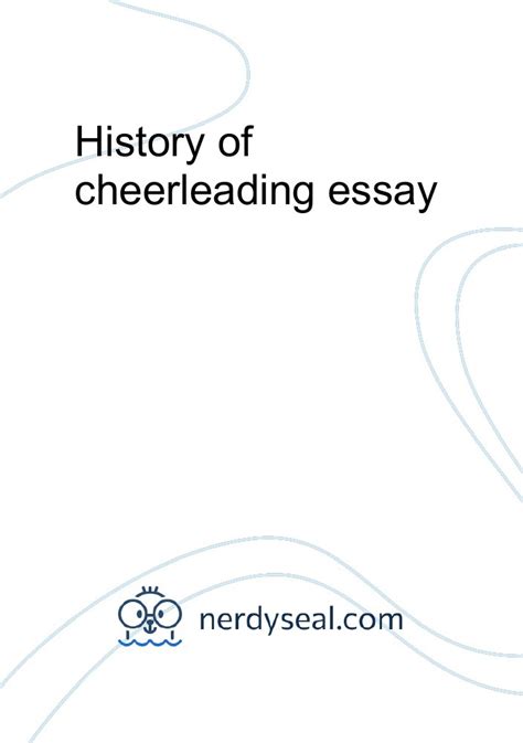 History Of Cheerleading Essay 1363 Words Nerdyseal