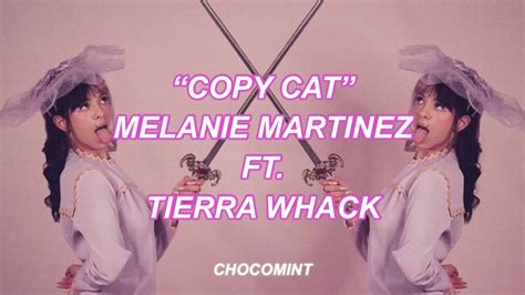 和訳 Copy Cat Melanie Martinez Ft Tierra Whack Youtube