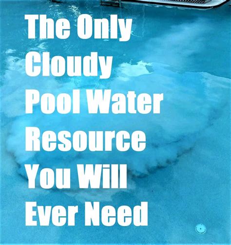 ☁ How To Clear Cloudy Pool Water Fast Pool Operator Talk Cloudy Pool