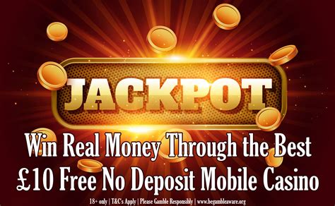 Online casinos like william hill, slotty vegas, betat, casumo and many more created unique applications for mobile slot games to pay by. Win Real Money Through the Best £10 Free No Deposit Mobile ...