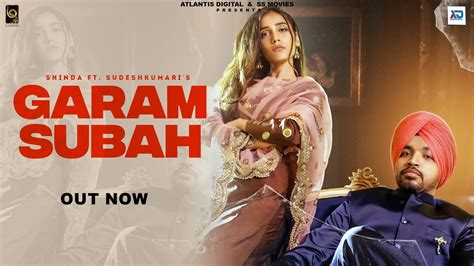 Garam Subah Official Video Shinda Feat Sudesh Kumari Bhinda