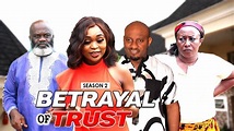 BETRAYAL OF TRUST 2 - LATEST NIGERIASN NOLLYWOOD MOVIES - YouTube