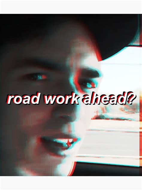 Road Work Ahead Vine Vcr Effect Poster For Sale By Viscosity1 Redbubble