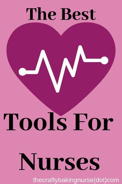 5 Awesome Tools For Nurses Both New And Experienced Nurse