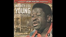 Mighty Joe Young- The Sonet Blues Story(Full album) - YouTube