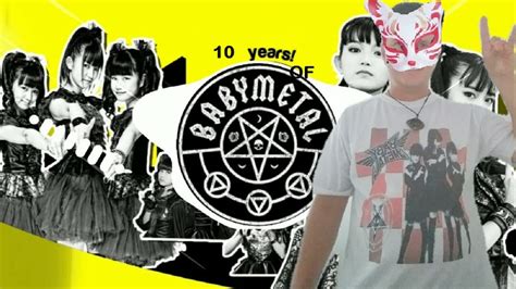 10 Years Of Babymetal Youtube