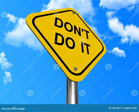 Dont Do It Sign Royalty Free Stock Photography Image 19675817