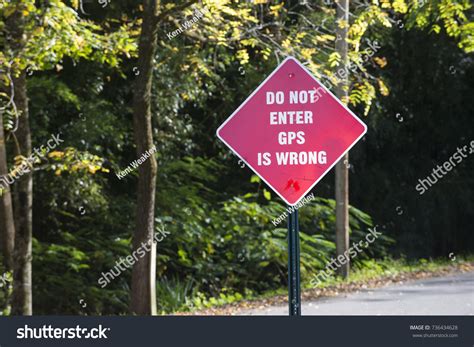 Funny Gps Navigation Wrong Warning Sign Stock Photo 736434628