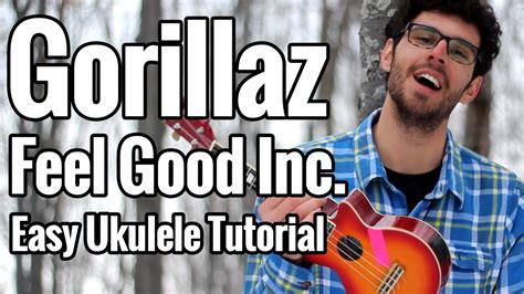 Gorillaz Feel Good Inc Ukulele Tutorial With Play Along And