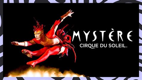 Mystère By Cirque Du Soleil Official Trailer Cirque Du Soleil Youtube