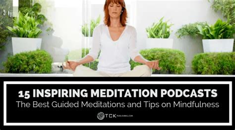 15 Inspiring Meditation Podcasts The Best Guided Meditations And Tips