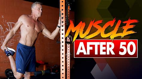 How To Build Muscle After 50 Years Old 3 Tips Youtube