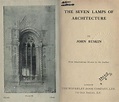 The Long(ish) Read: John Ruskin Considers 'The Seven Lamps of ...