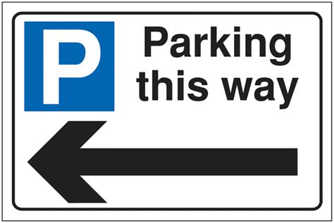 Car Parking This Way Sign With Left Arrow Safetyshop