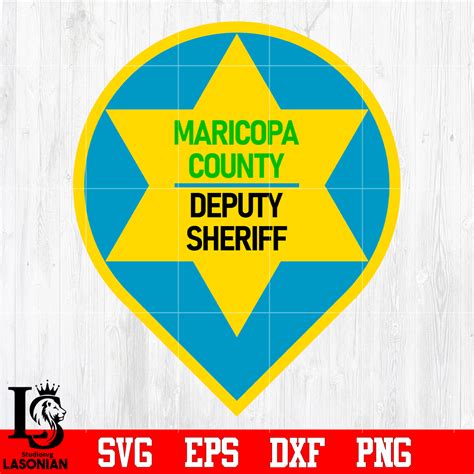Badge Maricopa County Deputy Sheriff Svg Eps Dxf Png File D Inspire