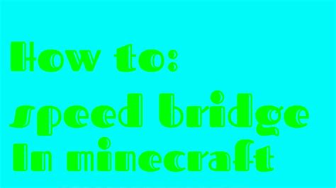 How To Easily Speed Bridge In Minecraft Tutorial Youtube