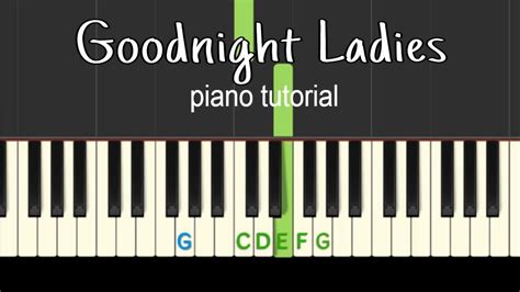 Easy Piano Tutorial Goodnight Ladies With Free Piano Sheet Music Chords Chordify