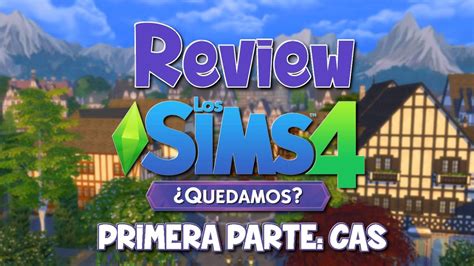 Review Los Sims 4 ¿quedamos Cas Youtube