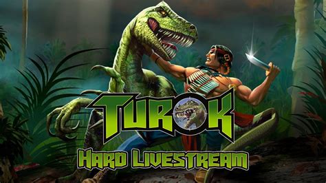 Turok Dinosaur Hunter Remaster Hard Livestream Youtube