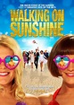 Walking On Sunshine - Film (2014) - SensCritique