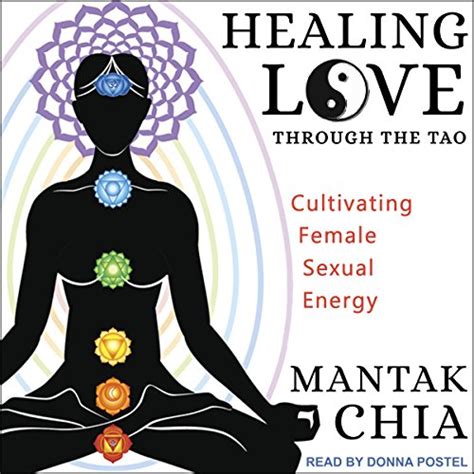 Amazon Com Healing Love Through The Tao Cultivating Female Sexual Energy Audible Audio