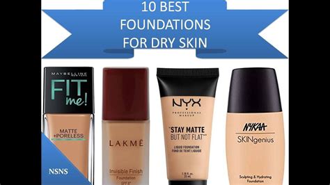 Best Foundation For Dry Skin Along With Price And Description Youtube