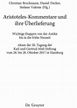 Aristoteles-Kommentare und ihre Überlieferung: Wichtige Etappen von der ...