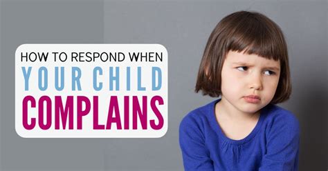 How To Respond When Your Kids Complain No Guilt Mom