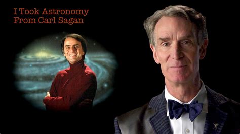 Bill Nye I Took Astronomy From Carl Sagan Nova Pbs