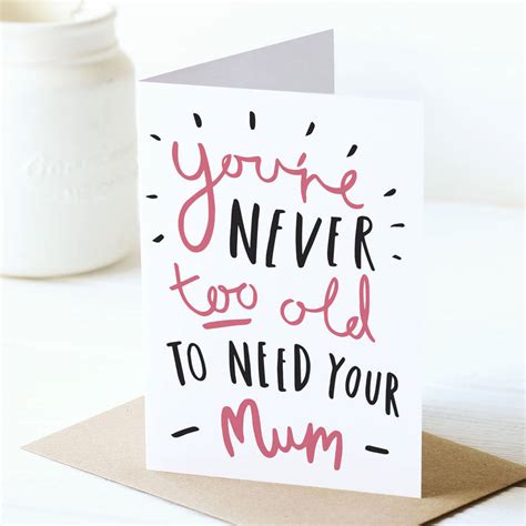 Never Too Old Mothers Day Card By Old English Company
