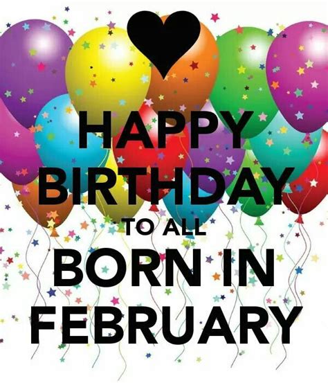 Happy Birthday To All Born In February March Birthday February