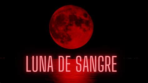 Luna De Sangre 8 De Noviembre Youtube