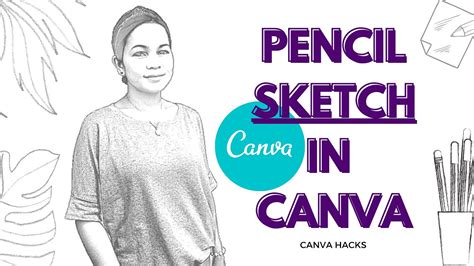 How To Turn Photo Into Pencil Sketch Using Canva Canva Tutorial Avitheresetalk Youtube