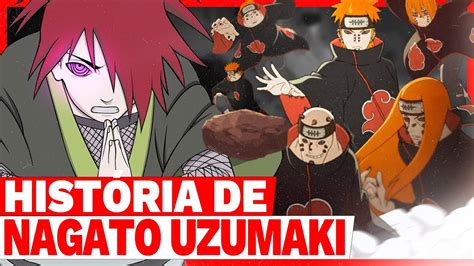 Naruto A HistÓria De Nagato Uzumaki A Vida De Nagato O LÍder Da